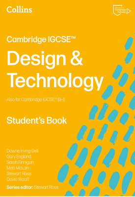 Collins Cambridge IGCSE™ — CAMBRIDGE IGCSE™ DESIGN & TECHNOLOGY STUDENT’S BOOK