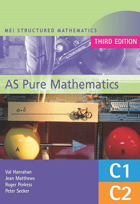 MEI AS Pure Mathematics 3rd Edition