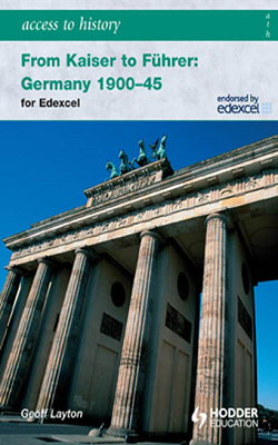 Access to History: From Kaiser to Fuhrer: Germany 1900-45 for Edexcel