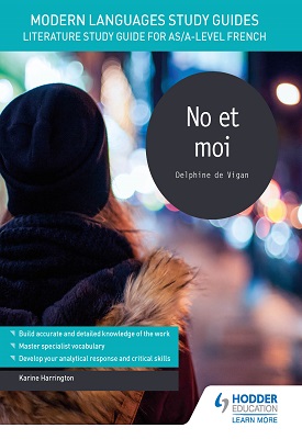 Modern Languages Study Guides - For AS/A level French: No et moi