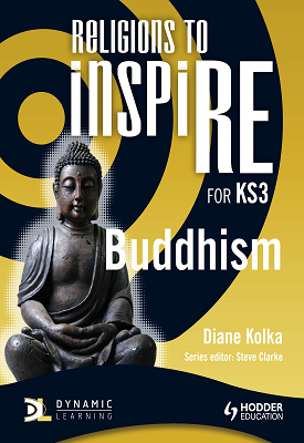 Religions to InspiRE for KS3: Buddhism Pupil's Book