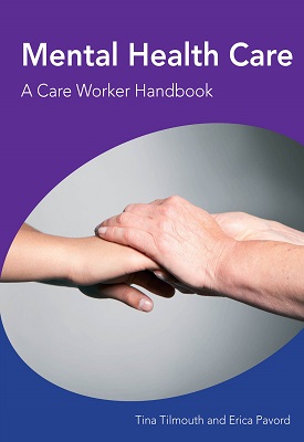 Mental Health Care - A Care Worker Handbook