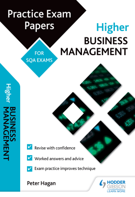Higher Business Management: Practice Papers for SQA Exams