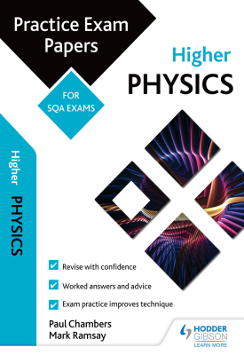 Higher Physics: Practice Papers for SQA Exams