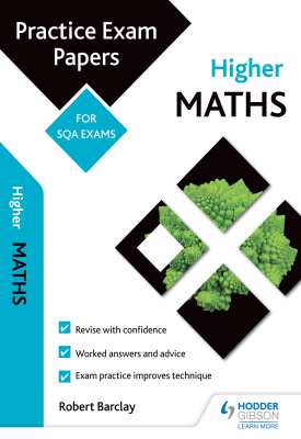 Higher Maths: Practice Papers for SQA Exams